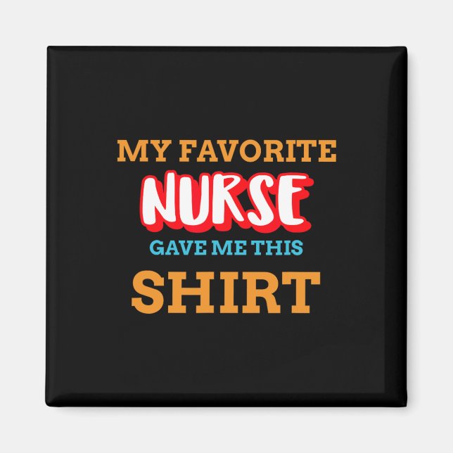 Min favoritsjuksköterska gav mig denna fantastiska magnet (Framsidan)