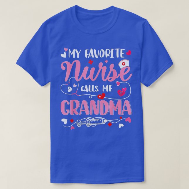 Min favoritsjuksköterska kallar mig Grandma Mors d T Shirt (Design framsida)