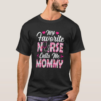 Min Favoritsjuksköterska Kallar Mig Mamma Ammande T Shirt