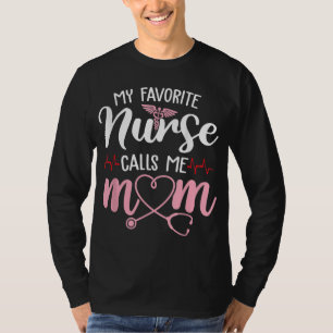 Min favoritsjuksköterska kallar mig Mamma Flowers T Shirt