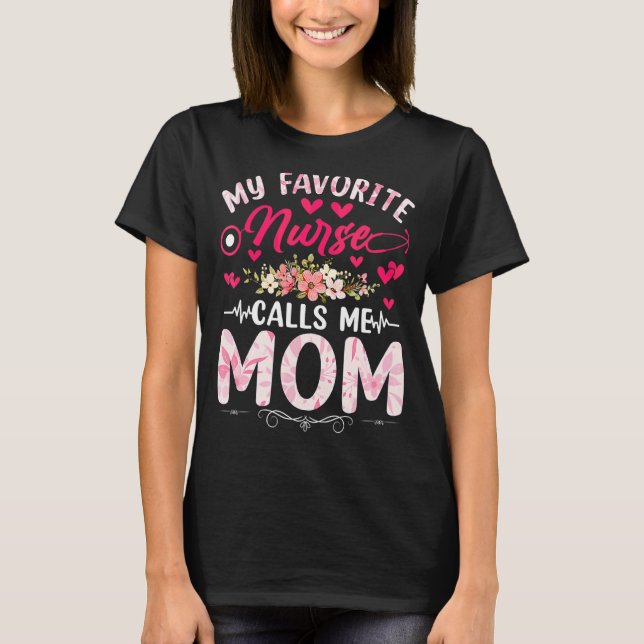 Min favoritsjuksköterska kallar mig Mamma Nurse Mo T Shirt (Framsida)