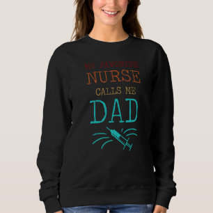 Min favoritsjuksköterska kallar mig Pappa Nurse De T Shirt