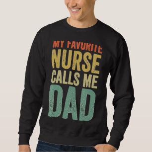 Min favoritsjuksköterska kallar mig Pappa Proud Rn Lång Ärmad Tröja