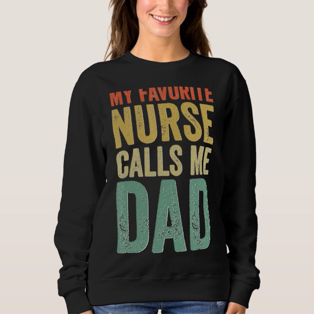 Min favoritsjuksköterska kallar mig Pappa Proud Rn T Shirt (Framsida)