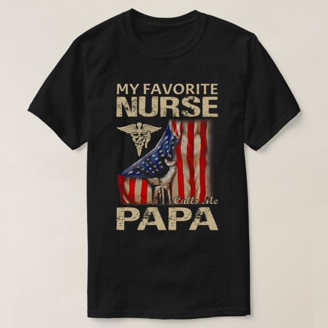 Min favoritsjuksköterska kallar mig PAPPA USA flag T Shirt (Design framsida)
