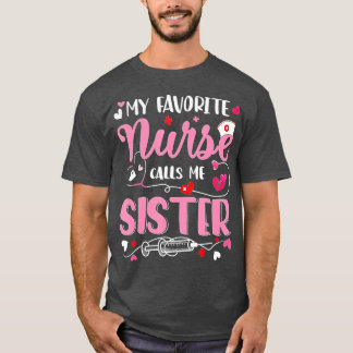Min favoritsjuksköterska kallar mig syster Mors da T Shirt