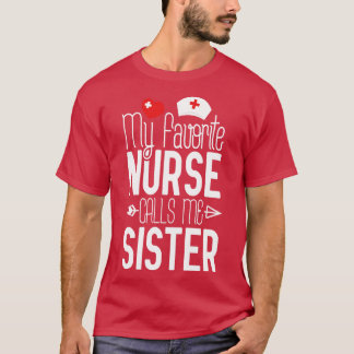 Min favoritsjuksköterska kallar mig syster Nurse G T Shirt