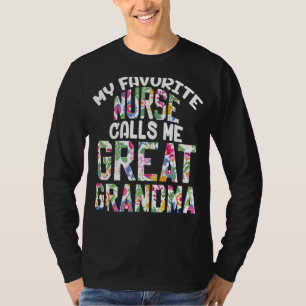 Min favoritsjuksköterska kallar mig Underbar farmm T Shirt