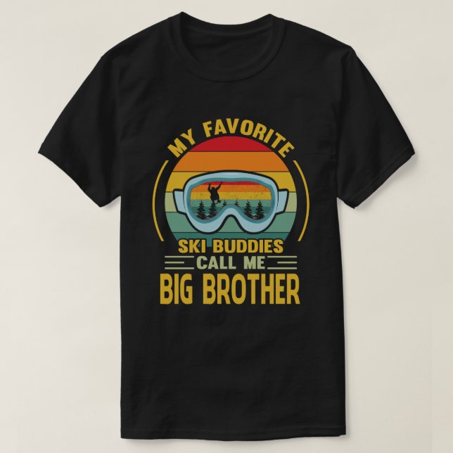 Min favoritski Buddies kallar mig BIG BROTHER Vint T Shirt (Design framsida)