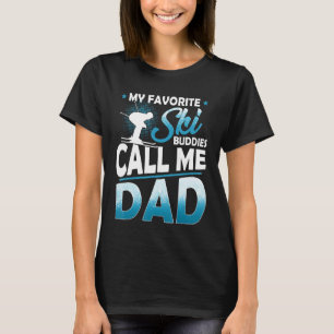Min favoritski-Buddies kallar mig Pappa T Shirt