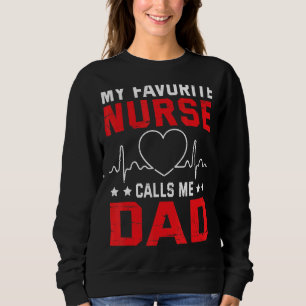 Min favoritsköterska kallar mig Pappa Far pappa So T Shirt