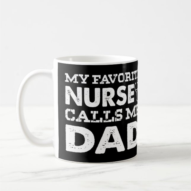 Min favoritsköterska kallar mig Pappa Funny Far Gi Kaffemugg (Vänster)