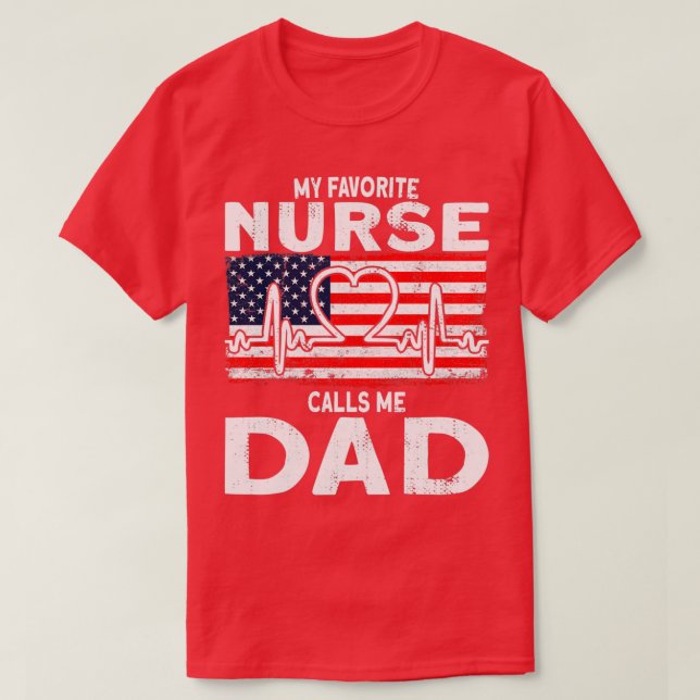 Min favoritsköterska kallar mig pappa Nurse T Shirt (Design framsida)