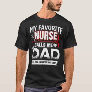 Min favoritsköterska kallar mig Pappa T Shirt
