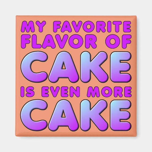 Min favoritsmak av Cake Funny Fridge Magnet (Framsidan)