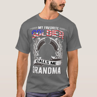 Min favoritsoldat kallar mig "Grandma Proud Army G T Shirt