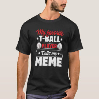 Min favoritspelare Boll anropar mig Meme Mors dag T Shirt