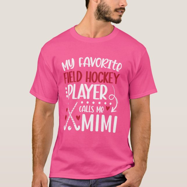 Min favoritspelare Fält Hockey Player Mimi Fält Ho T Shirt (Framsida)