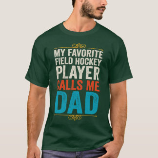 Min favoritspelare Fält Hockey Player ringer mig P T Shirt