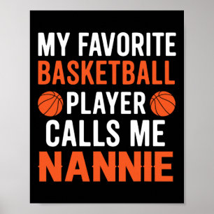Min favoritspelare för skelett kallade mig Nannie Poster