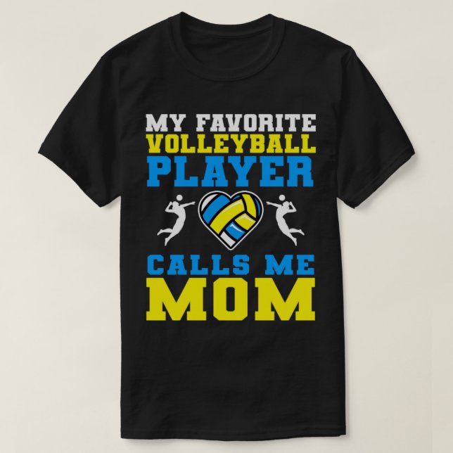 Min favoritspelare från Volleyball ringer mig Mamm T Shirt (Design framsida)