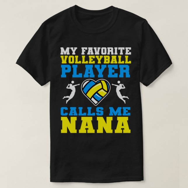 Min favoritspelare från Volleyball ringer mig Nana T Shirt (Design framsida)