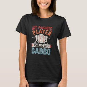 Min favoritspelare i basket kallar mig Babbo Shirt T