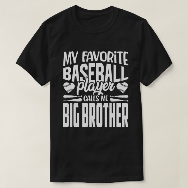 Min favoritspelare i basket kallar mig BIG BROTHER T Shirt (Design framsida)