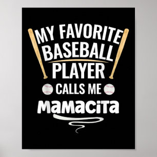 Min favoritspelare i basket kallar mig Mamacita Poster