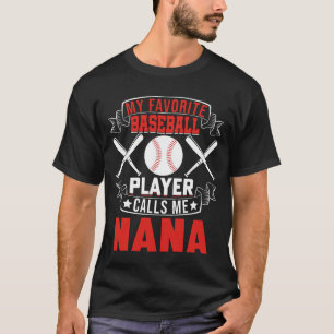 Min favoritspelare i basket kallar mig NANA T Shirt