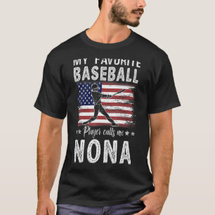Min favoritspelare i basket kallar mig Nona Americ T Shirt
