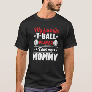Min favoritspelare i Boll ringer mig Mamma Mor Da T Shirt