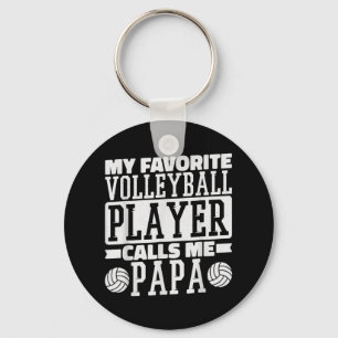 Min favoritspelare i volleyboll kallar mig Pappa P Nyckelring