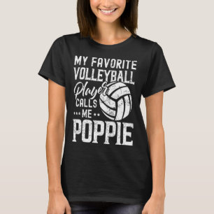 Min favoritspelare i volleyboll kallar mig Poppie T Shirt