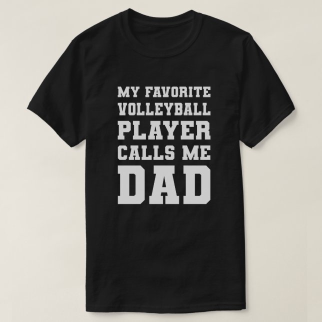 Min favoritspelare i volleyboll ringer mig Pappa T Shirt (Design framsida)
