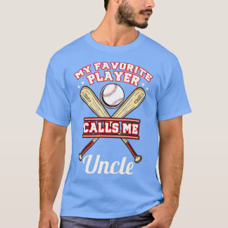Min favoritspelare kallar mig farbror Baseball T Shirt
