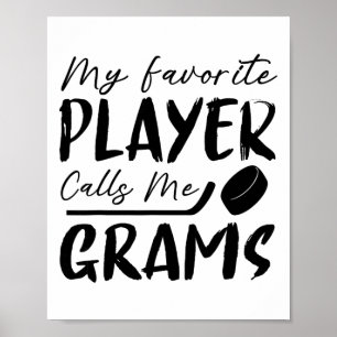 Min favoritspelare kallar mig Grams Hockeyspelare Poster