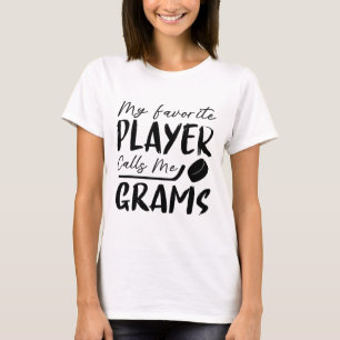 Min favoritspelare kallar mig Grams Hockeyspelare T Shirt