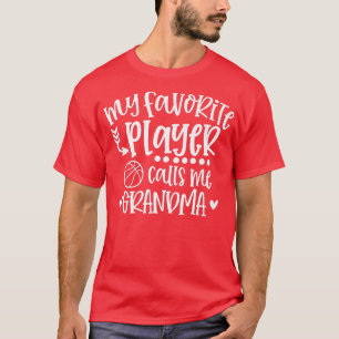 Min favoritspelare kallar mig Grandma Basketball G T Shirt