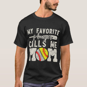 Min favoritspelare kallar mig Mamma Baseball Softb T Shirt