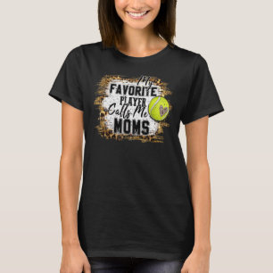 Min favoritspelare kallar mig Mammor Tennis Mor D T Shirt