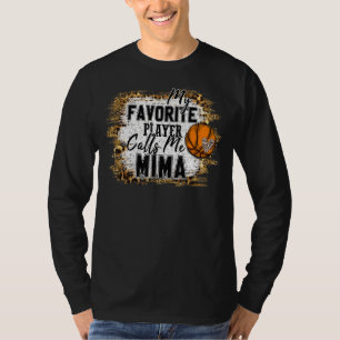 Min favoritspelare kallar mig Mima Basketball Mor T Shirt