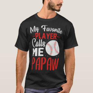 Min favoritspelare kallar mig PAPAW Baseball T Shirt