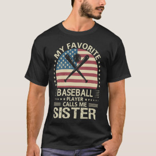 Min favoritspelare kallar mig SISTER US Fla T Shirt