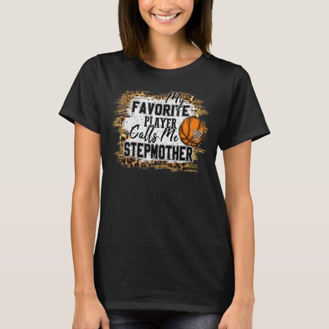 Min favoritspelare kallar mig Stepmor Basketball T Shirt (Framsida)