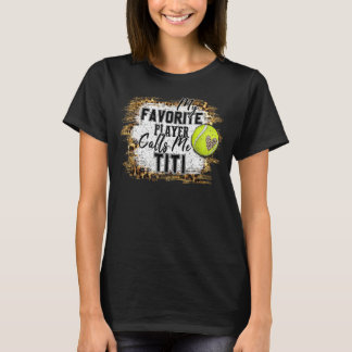 Min favoritspelare kallar mig Titi Tennis Mor D T Shirt