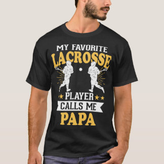 Min favoritspelare Lacrosse Player ringer mig Papp T Shirt