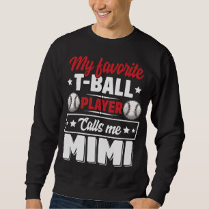Min favoritspelare T-Boll Player kallar mig Mimi M Lång Ärmad Tröja