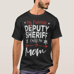 Min favoritställföreträdande sheriff kallar mig Ma T Shirt