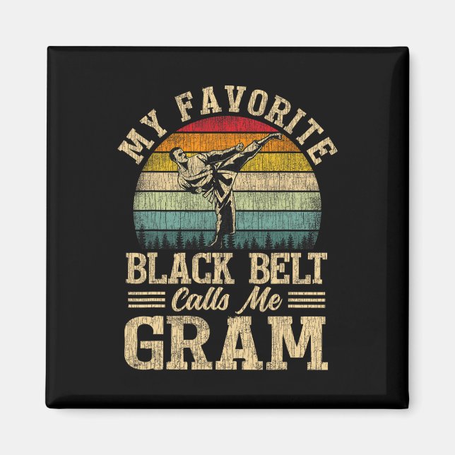 Min favoritsvarta Bälte kallar mig Gram Mors dag Magnet (Framsidan)